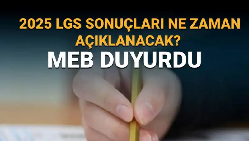 LGS Sonuçları Ne Zaman Açıklanacak? 2025 Takvimiyle Öğrenin!